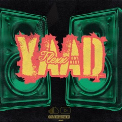 YAAD FLEXX - FLEXX GOT NEXT