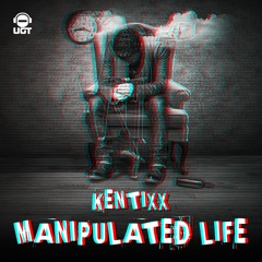 Kentixx - Manipulated Life