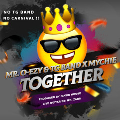 Mr Oezy & The TG Band - Together feat Mychie (SXM Soca 2025)