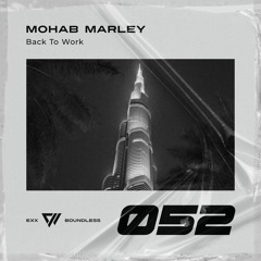 Mohab Marley - Back To Work (Original Mix) [Preview]