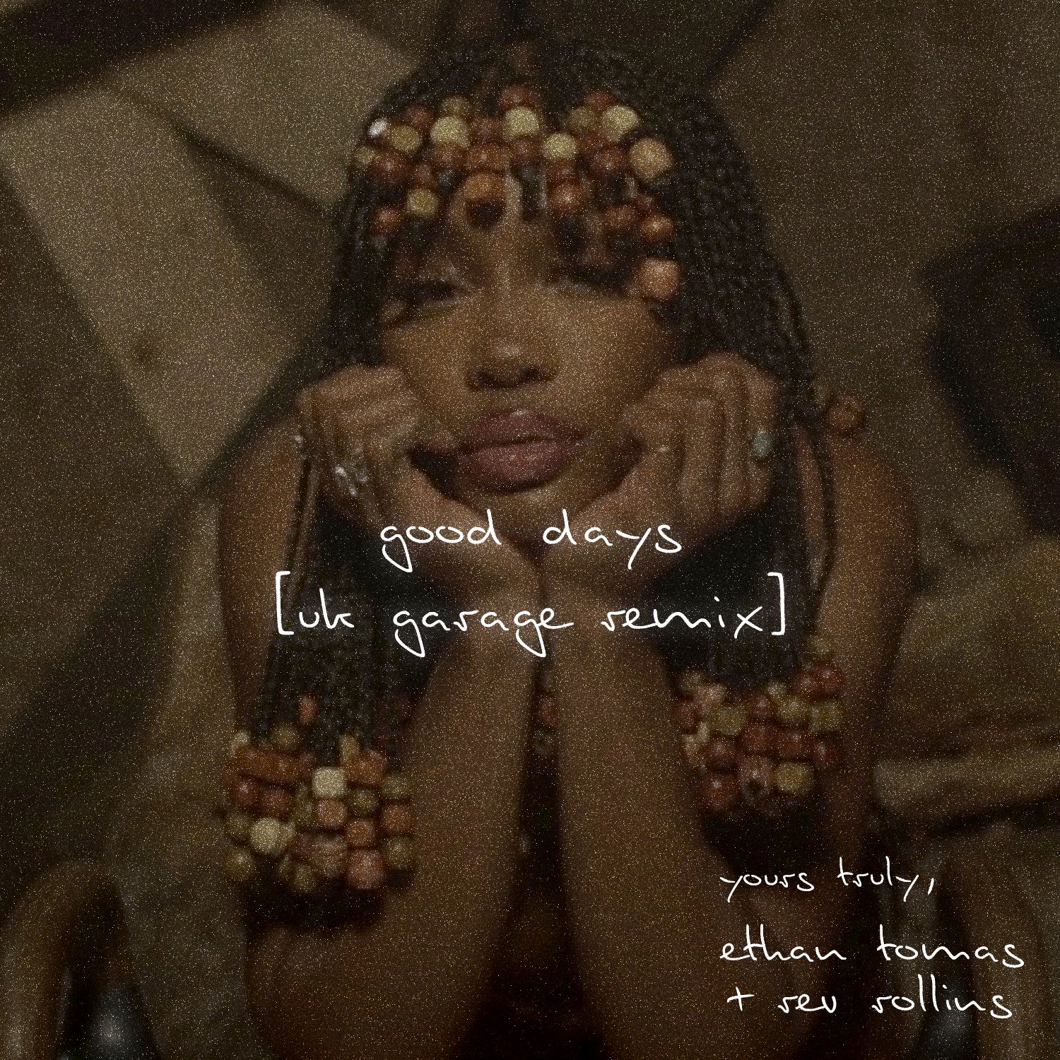 SZA – GOOD DAYS (ETHAN TOMAS + REV ROLLINS UK GARAGE REMIX)