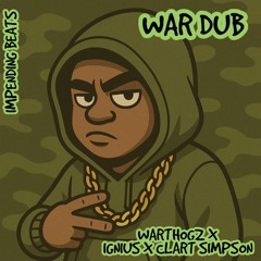WARTHOGZ X CLART SIMPSON X IGNIUS - WAR DUB