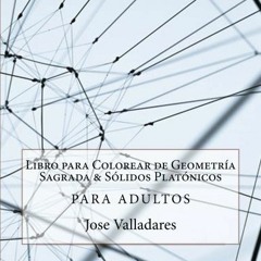 DOWNLOAD PDF 🖌️ Libro para Colorear de Geometría Sagrada & Sólidos Platónicos para A