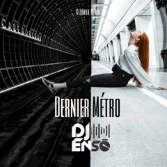 Dj Ensō - Dernier Métro