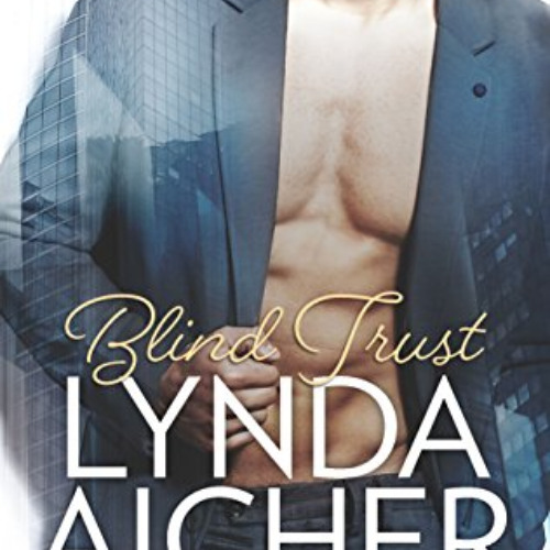 READ PDF 📒 Blind Trust (The Boardroom Book 3) by  Lynda Aicher [EPUB KINDLE PDF EBOO