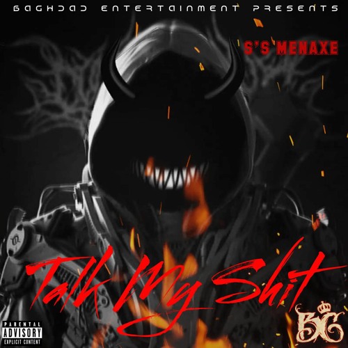 Menaxe - Talk My Shit