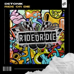 DETONIK - Ride Or Die (Radio Edit)