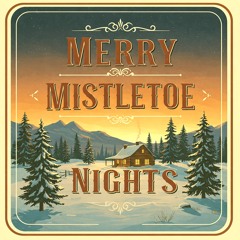 Merry Mistletoe Nights