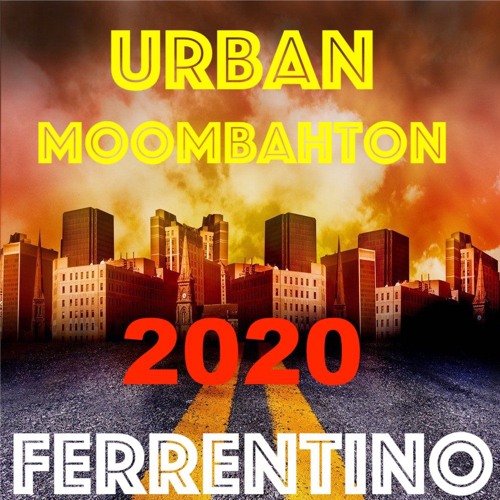 Urban, Dutch Urban, Moombahton Mixtape 2020 / thank you for listening