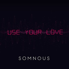 Somnous - Your Love