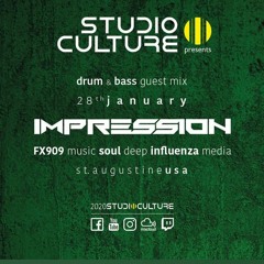 Studio Culture Presents : IMPRESSION (FX909 Music, Soul Deep, Influenza) : Drum & Bass Guest Mix