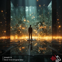 Joseph.N - Never End (Original Mix)