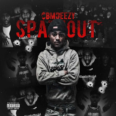 $BMDEEZY - SPAZZ OUT