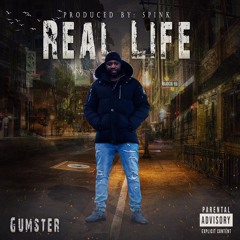 Gumster - Real Life