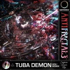 Subtronics - Tuba Demon (HOL! Remix) (Kvolx Flip)