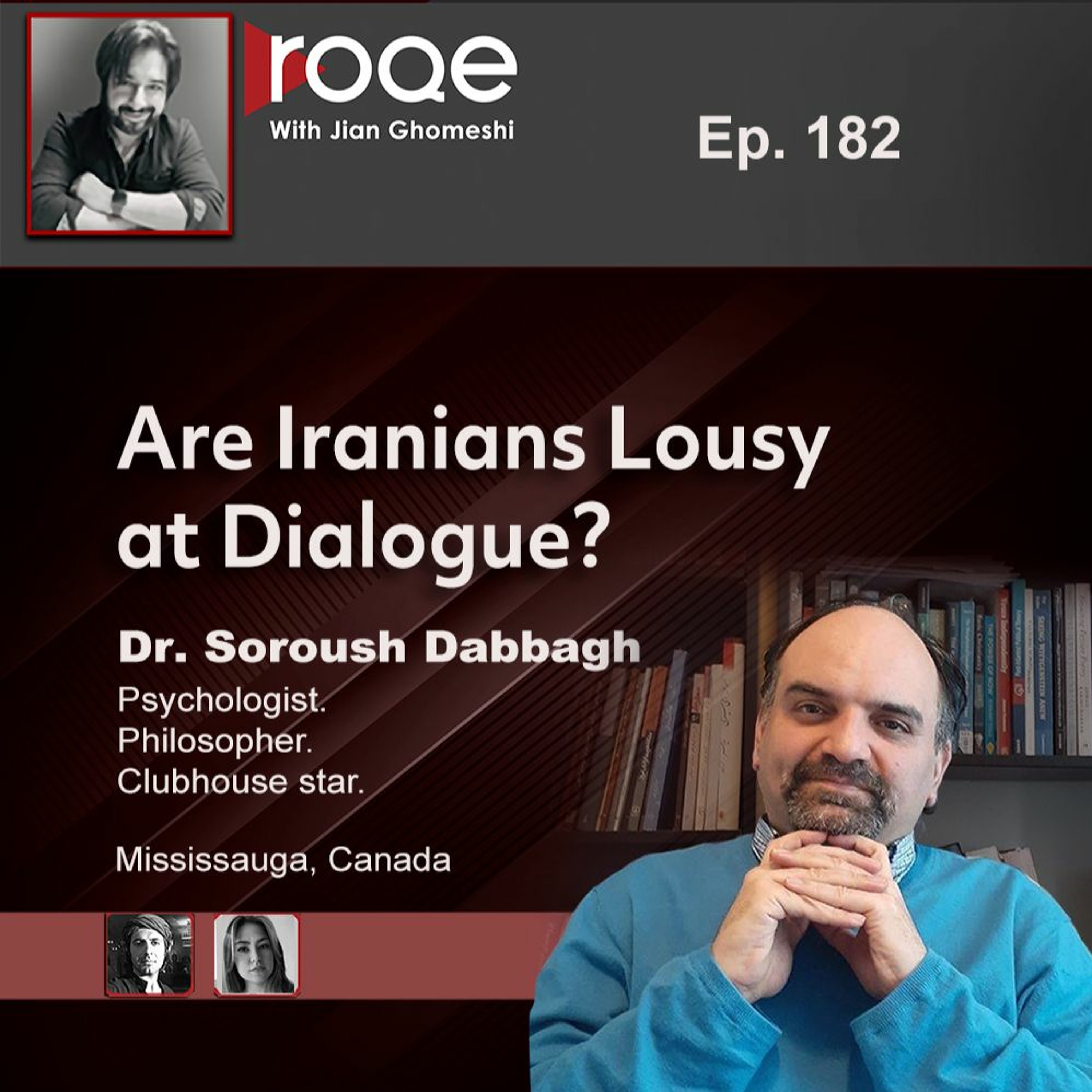 Roqe Ep#182 - Are Iranians Lousy at Dialogue? - Dr. Soroush Dabbagh episode artwork