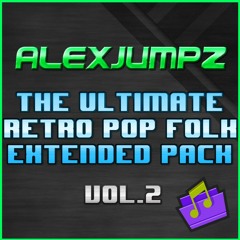 AlexJumpz - The Ultimate Retro Pop Folk | DJ VERSIONS | Pack - Mix - Vol.2 | FREE DOWNLOAD |