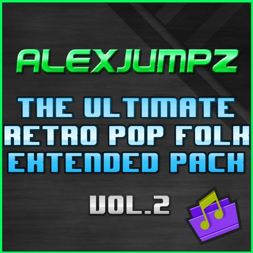 Stream AlexJumpz - The Ultimate Retro Pop Folk | DJ VERSIONS | Pack - Mix -  Vol.2 | FREE DOWNLOAD | by 🏝️ Alex Jumpz 🏝️ | Listen online for free on  SoundCloud