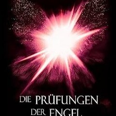 ⭐ LESEN PDF Die Prüfungen der Engel (Interdictum Tenebris 3) (German Edition) Free Online