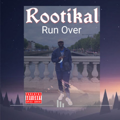 Rootikal-Run_Over
