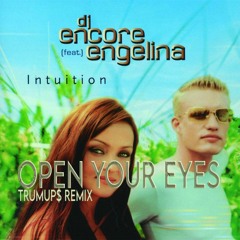 Dj Encore Feat. Engelina - Open Your Eyes (trumup$)