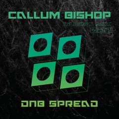 DNB Spread 31K Guest Mix : Callum Bishop