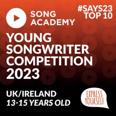 The Young Songwriter 2023 competition UK/Ireland 13-15 years old TOP 10