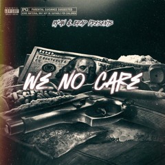 - we no care remix -