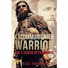 [eBook ⚡️ PDF] Excommunicated Warrior 7 Stages of Transition