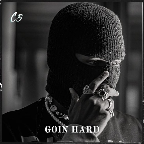 Goin Hard (Prod. C5)