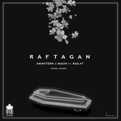 AMIN STERN x MASIH x RAIL47 - RAFTAGAN(MP3_160K)_1.mp3