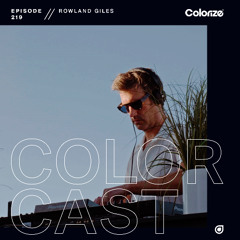 Colorcast Radio 219 with Rowland Giles