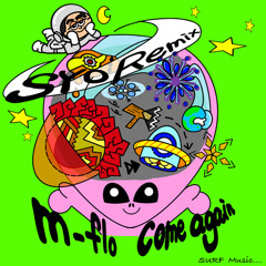 m-flo - come again (SYO SURF Music Remix)