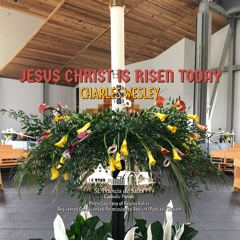 Jesus Christ Is Risen Today