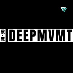 DEEP MVMT 201 - 300
