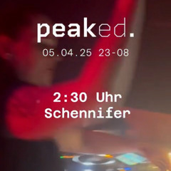 SCHENNIFER @peaked. [D.O.T. Club] | 128 - 130 bpm | 05.04.2025
