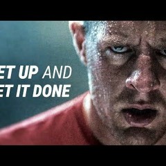 GET UP AND GET IT DONE - Best Motivational Video  Ben Lionel Scott