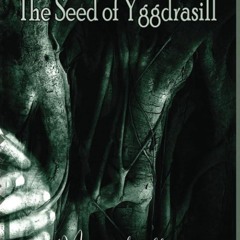 ⚡PDF❤ The Seed Of Yggdrasill