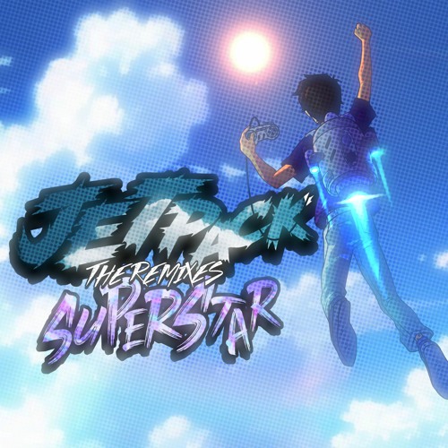 Jetpack Superstar (Sterrezo Remix)