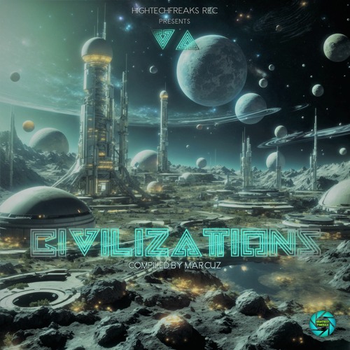 VA - CIVILIZATIONS  - HightechFreaks Rec - Compiled by Marcuz OUT NOW