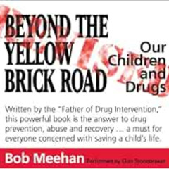 [FREE] EPUB 📭 Beyond The Yellow Brick Road: Revised by Bob Meehan,Performed by Clint