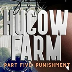 ✔️ [PDF] Download Sentenced to the Hucow Farm: Part Five : Punishment by  Arianna Skye