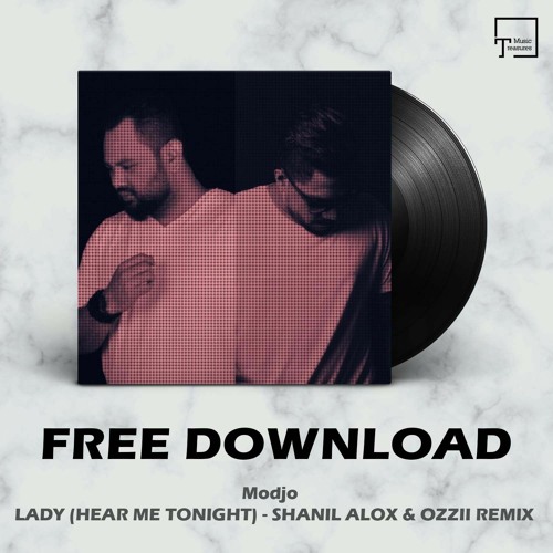 Stream FREE DOWNLOAD: Modjo - Lady (Hear Me Tonight) (Shanil Alox.