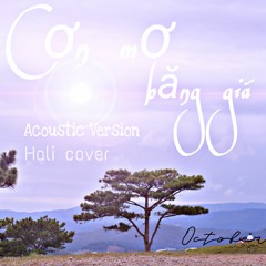 CƠN MƠ BĂNG GIÁ || HALI ☆ COVER || CMBG#