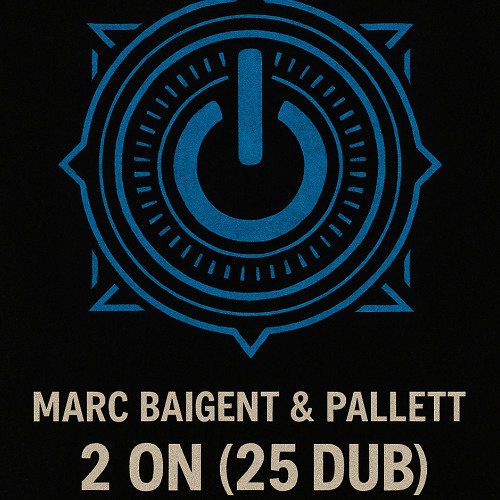 Marc Baigent & Pallett - 2 On (25 Dub)