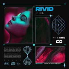 RiVid - Chill [OUT NOW]