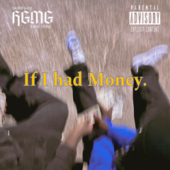 If I Had Money ft. Hasheem