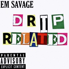 DRIP RELATED