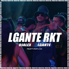 L-Gante Rkt (Remix) [feat. Papu DJ]