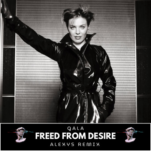 Gala - Freed From Desire (ALEXYS Remix)